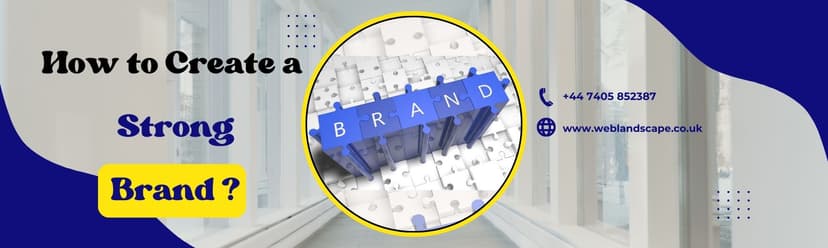 How to Build a Strong Brand?
