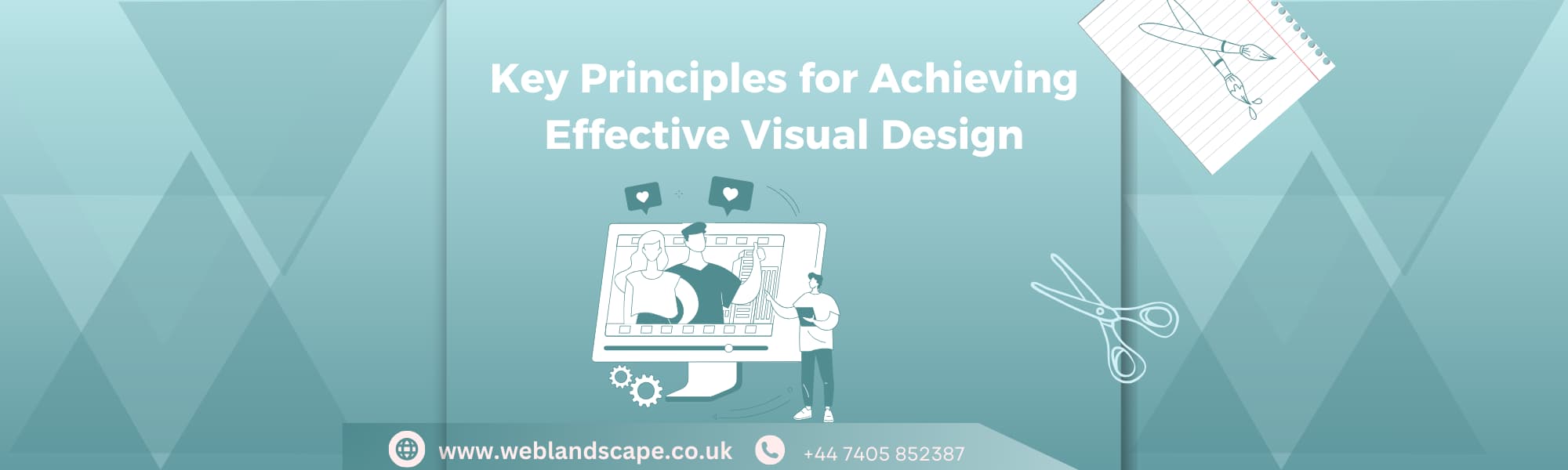 Key Principles for Achieving Effective Visual Design