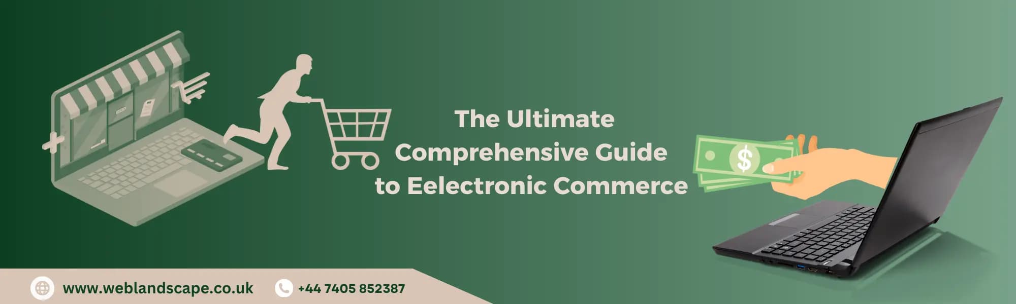 The Ultimate Comprehensive Guide to Eelectronic Commerce